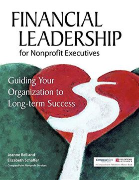 portada Financial Leadership for Nonprofit Executives: Guiding Your Organization to Long-Term Success (en Inglés)