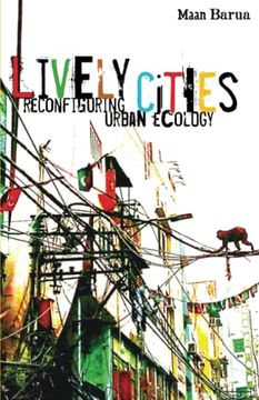portada Lively Cities: Reconfiguring Urban Ecology (en Inglés)