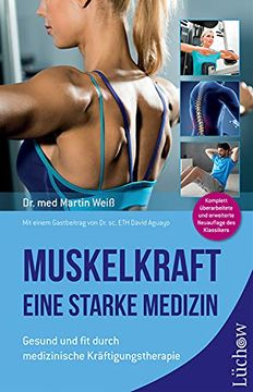 portada Muskelkraft - Eine Starke Medizin: Gesund und fit Durch Medizinische Kräftigungstherapie (in German)