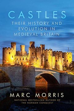 portada Castles: Their History and Evolution in Medieval Britain