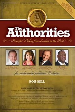 portada The Authorities - Ron Bell: Powerful Wisdom From Leaders In The Field (en Inglés)