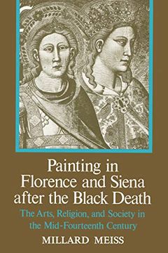 portada Painting Florence and Siena After the Black Death: The Arts, Religion, and Society in the Mid-Fourteenth Century (en Inglés)