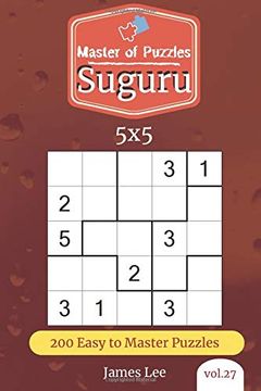 portada Master of Puzzles - Suguru 200 Easy to Master Puzzles 5x5 (Vol. 27) (in English)