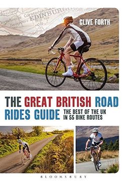 portada The Great British Road Rides Guide: The best of the UK in 55 bike routes