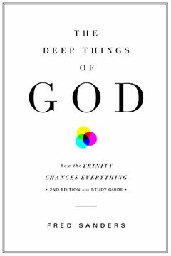 portada The Deep Things of God: How the Trinity Changes Everything