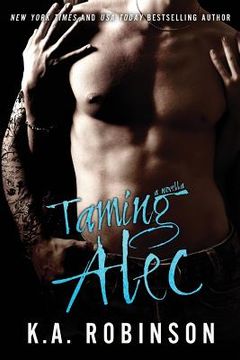 portada Taming Alec: A Novella (in English)