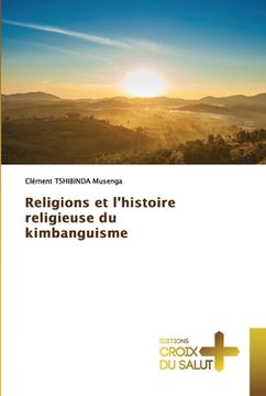 portada Religions et l'histoire religieuse du kimbanguisme (en Francés)