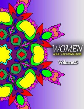 portada WOMEN ADULT COLORING BOOKS - Vol.5: adult coloring books best sellers for women (en Inglés)