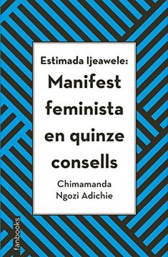 portada Estimada Ijeawele: Manifest Feminista en Quinze Consells (in Catalá)