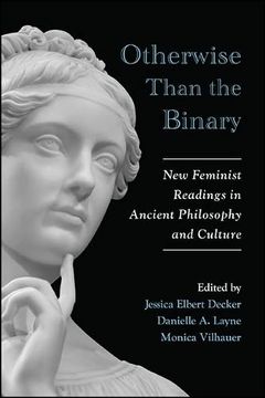 portada Otherwise Than the Binary: New Feminist Readings in Ancient Philosophy and Culture (Suny Ancient Greek Philosophy) (en Inglés)