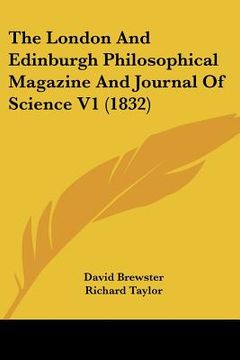portada the london and edinburgh philosophical magazine and journal of science v1 (1832) (en Inglés)