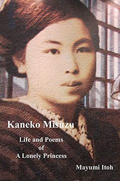 portada Kaneko Misuzu: Life and Poems of a Lonely Princess (en Inglés)