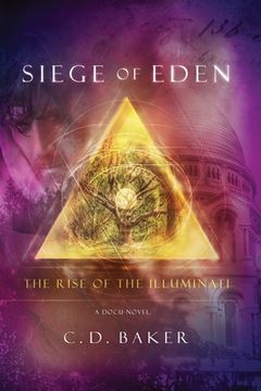 portada Siege of Eden: The Rise of The Illuminati (in English)