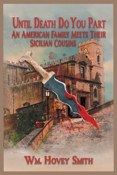 portada Until Death Do You Part: An American Family Meets Their Sicilian Cousins (en Inglés)