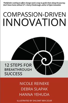 portada Compassion-Driven Innovation: 12 Steps for Breakthrough Success (en Inglés)