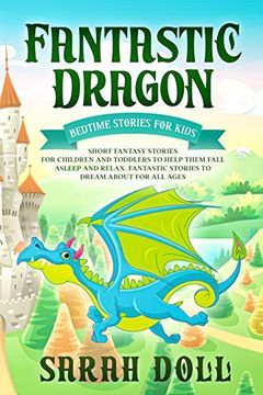 portada Fantastic Dragon: Bedtime Stories for Kids (in English)
