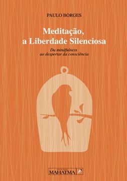 portada Meditaçao, a Liberdade Silenciosa (en Portugués)