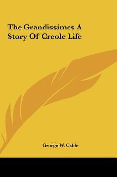 portada the grandissimes a story of creole life