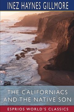 portada The Californiacs and The Native Son (Esprios Classics) (en Inglés)
