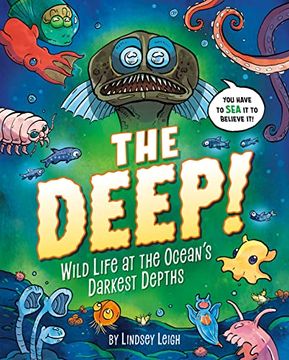 portada The Deep! Wild Life at the Ocean's Darkest Depths (in English)