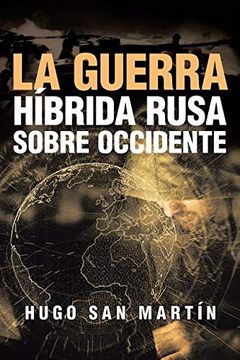 portada La Guerra Híbrida Rusa Sobre Occidente (in Spanish)