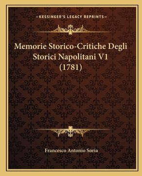 portada Memorie Storico-Critiche Degli Storici Napolitani V1 (1781) (in Italian)