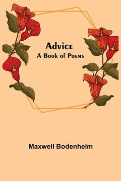 portada Advice: A Book of Poems (en Inglés)