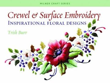 portada Crewel & Surface Embroidery: Inspirational Floral Designs (Milner Craft Series) (en Inglés)