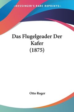 portada Das Flugelgeader Der Kafer (1875) (in German)