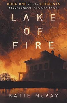 portada Lake of Fire (Elements Supernatural Thriller) (in English)