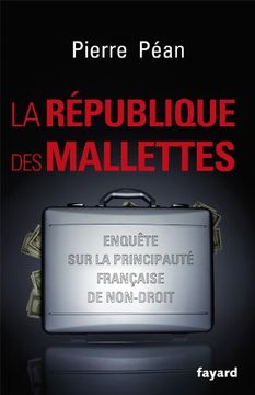 portada La rã Publique des Mallettes: EnquãªTe sur la Principautã Franã§Aise de Non-Droit