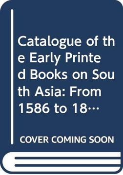 portada Catalogue of the Early Printed Books on South Asia 15861864 in Library of School Oriental and African Studies London
