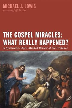 portada The Gospel Miracles: What Really Happened?