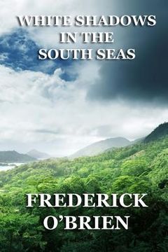 portada White Shadows in the South Seas (en Inglés)