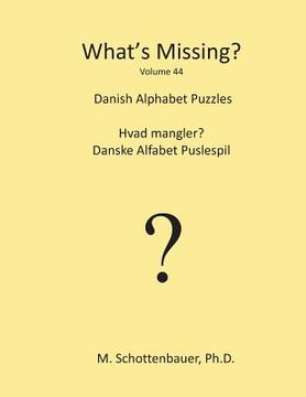 portada What's Missing?: Danish Alphabet Puzzles (en Inglés)