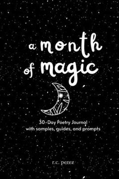 portada A Month of Magic: 30-Day Poetry Journal (en Inglés)