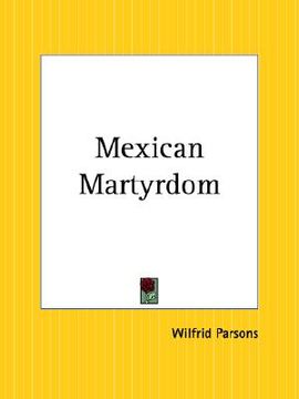 portada mexican martyrdom (in English)