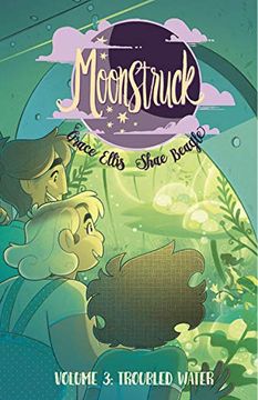 portada Moonstruck Volume 3: Troubled Waters (en Inglés)