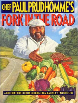 portada Chef Paul Prudhomme's Fork in the Road: A Different Direction in Cooking