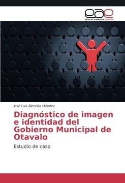 portada Diagnóstico de imagen e identidad del Gobierno Municipal de Otavalo: Estudio de caso (Spanish Edition)