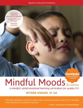 portada Mindful Moods, 2nd Edition: A Mindful, Social Emotional Learning Curriculum for Grades 3-5 (in English)