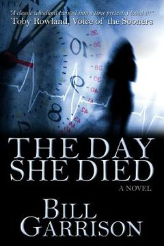 portada The Day She Died: A Time-Travel Mystery Novel (en Inglés)