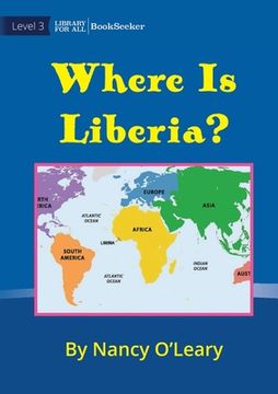 portada Where Is Liberia? (en Inglés)