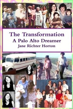 portada The Transformation - A Palo Alto Dreamer (en Inglés)