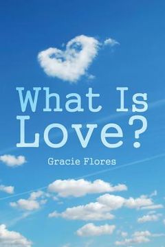 portada What Is Love? (in English)