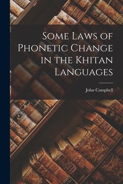 portada Some Laws of Phonetic Change in the Khitan Languages [microform] (en Inglés)