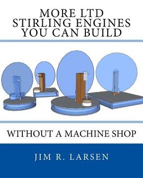 portada More Ltd Stirling Engines You Can Build Without a Machine Shop (en Inglés)