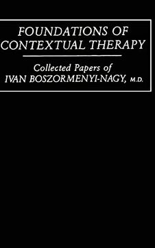 portada Foundations of Contextual Therapy:   Collected Papers of Ivan: Collected Papers Boszormenyi-Nagy