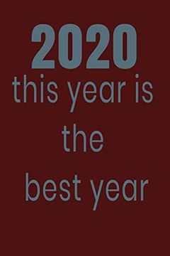 portada 2020 This Year is the Best Year: 2020 (en Inglés)