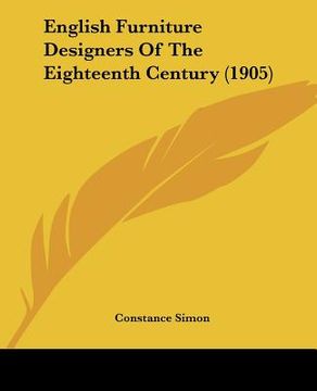 portada english furniture designers of the eighteenth century (1905) (en Inglés)
